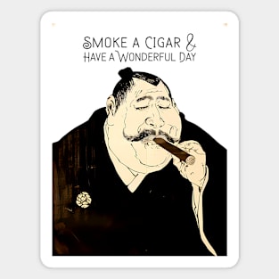 Puff Sumo: Smoke a Cigar and Have a Wonderful Day on a light (Knocked Out) background Magnet